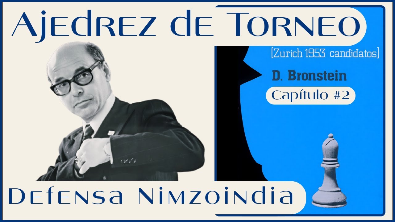 Planes en la Defensa Nimzoindia | Como entender la Estrategia en Ajedrez | Bronstein Zurich 1953