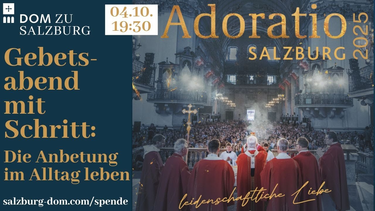 04.10.2025 | Adoratio Kongress Teil 5 aus dem Salzburger Dom