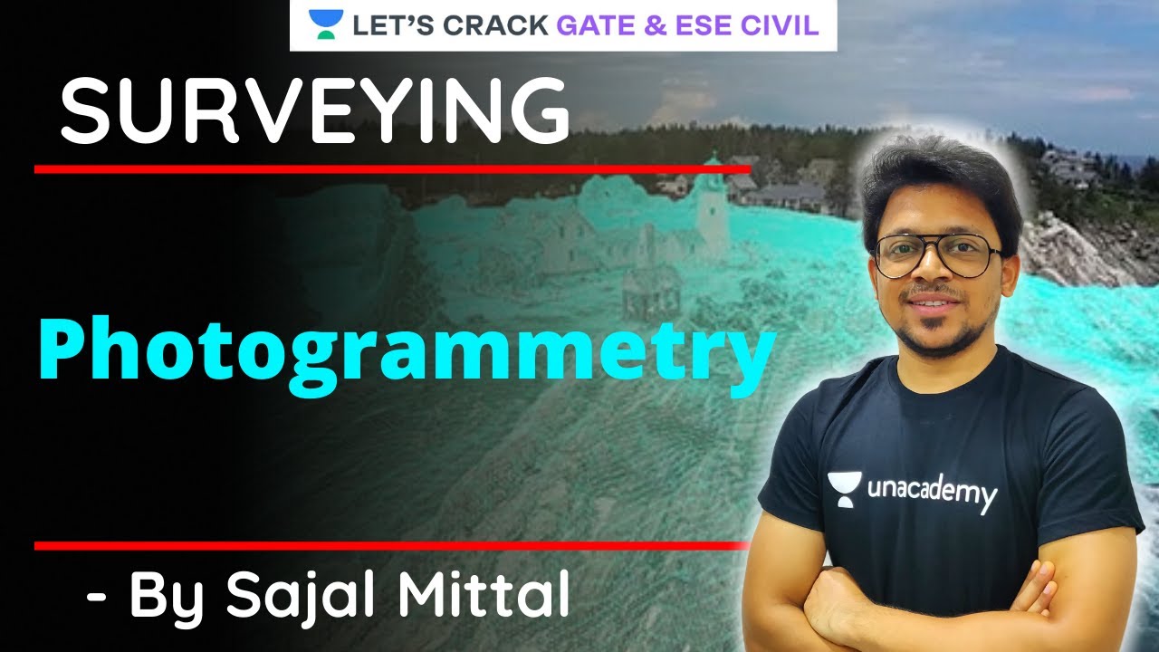 Photogrammetry | Surveying | GATE/ESE 2021 Exam Preparation | Sajal Mittal
