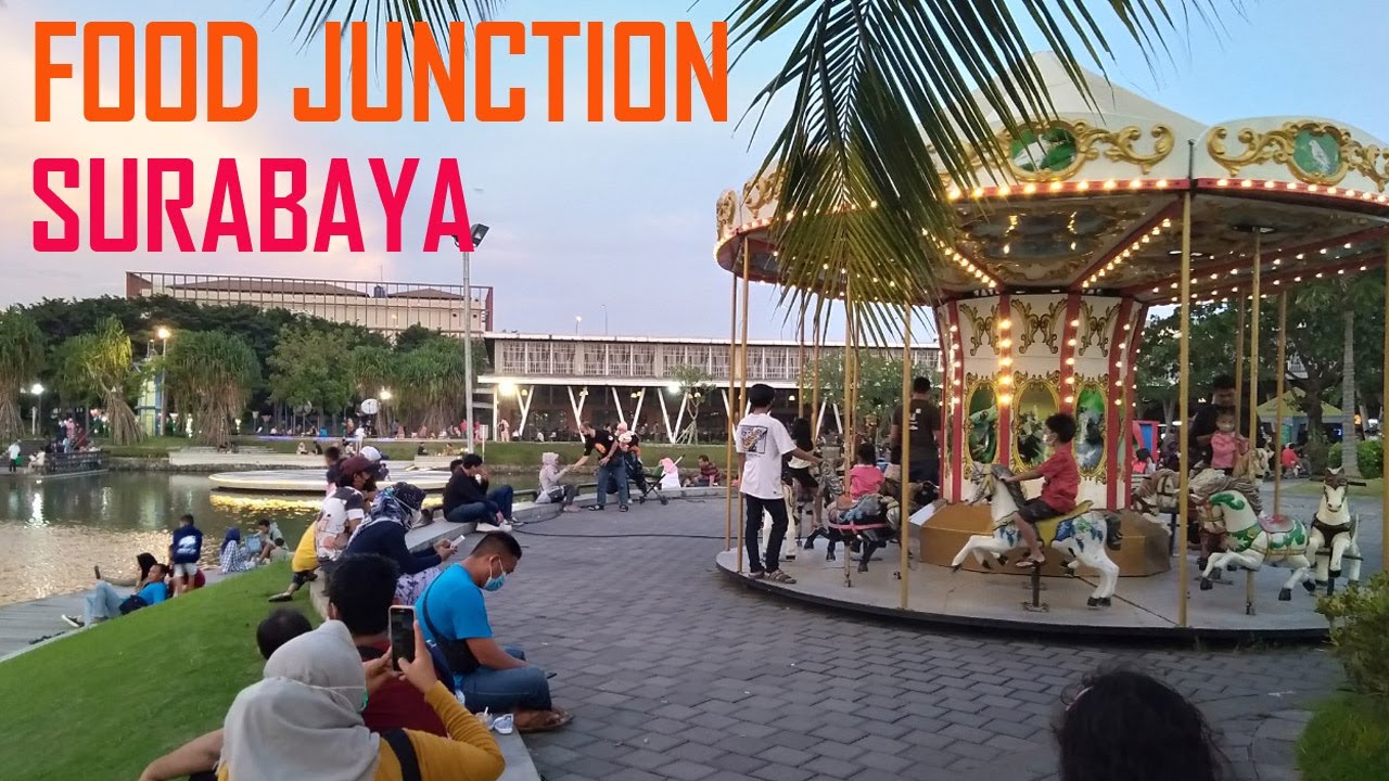 FOOD JUNCTION PAKUWON SURABAYA, VIEW DANAU, PERMAINAN ANAK, DAN KULINER MAKANAN ENAK