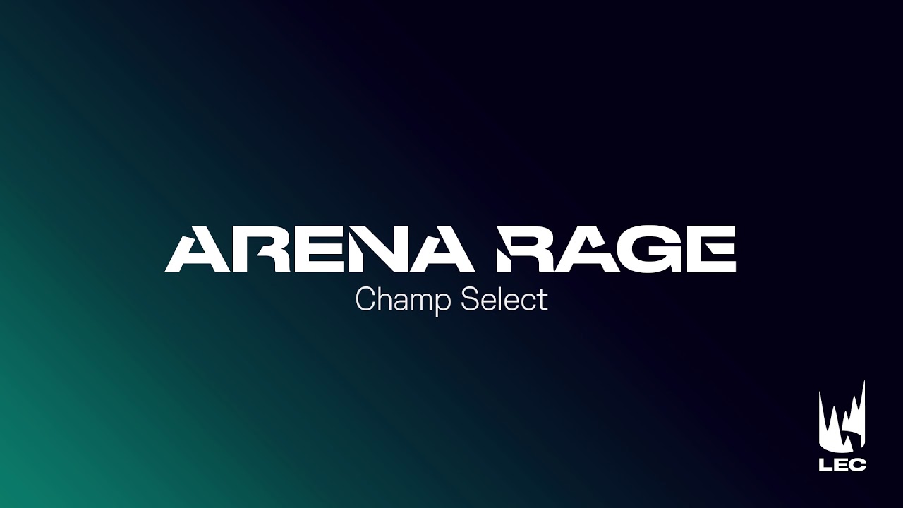 LEC 2021 | Champ Select | Arena Rage | Extended Version