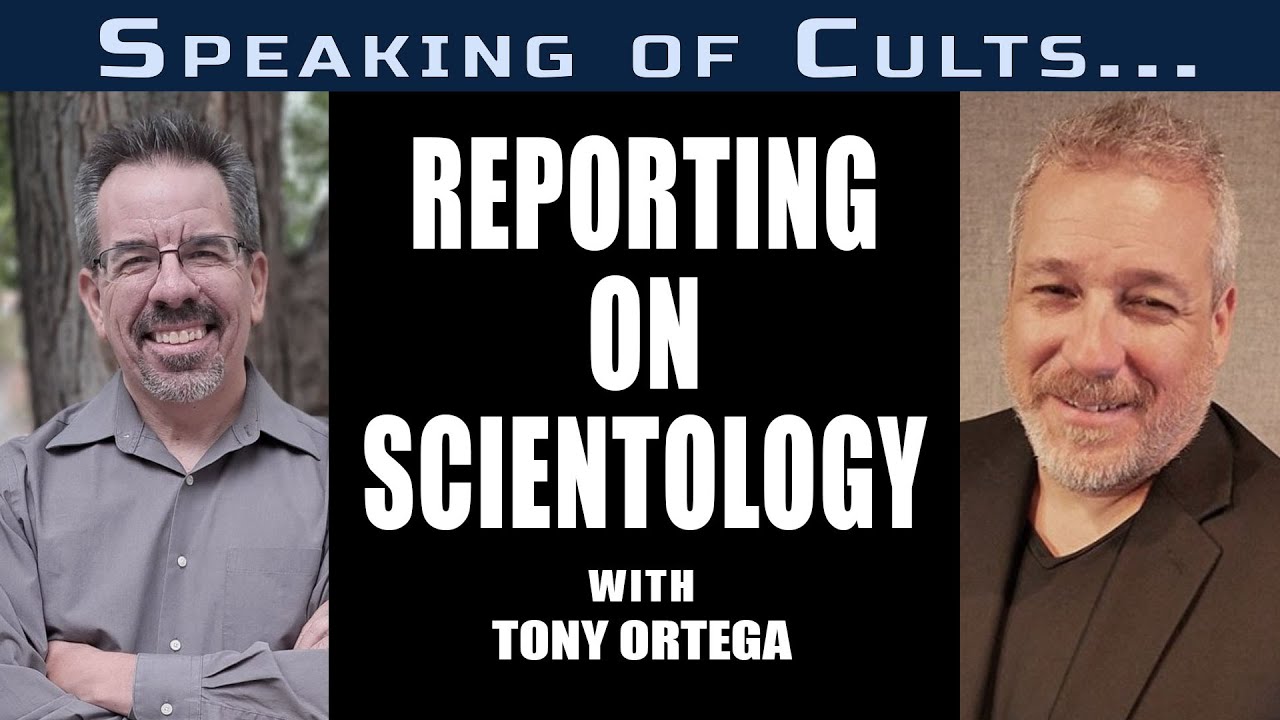 Speaking of Cults...Journalism and Reporting on Scientology with Tony Ortega