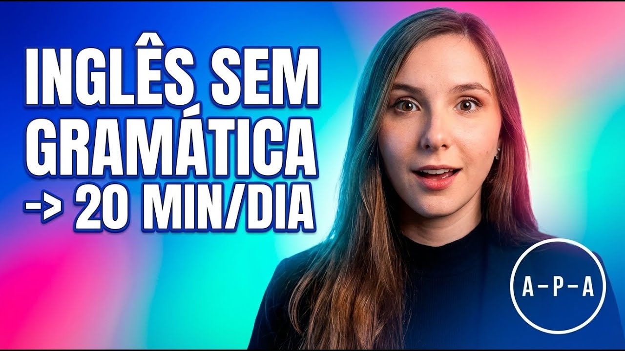 Método APA: aprenda inglês sem gramática – com apenas 20 minutos por dia