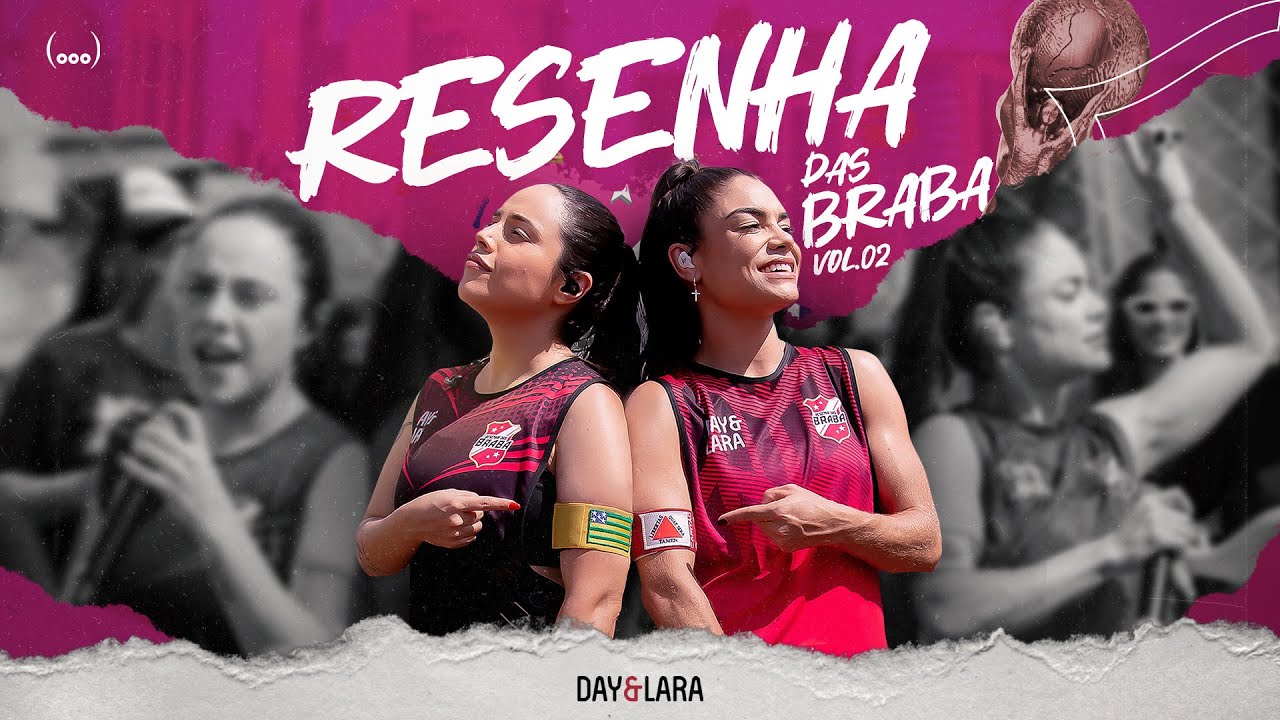 Day e Lara - Resenha das Braba - Vol.2