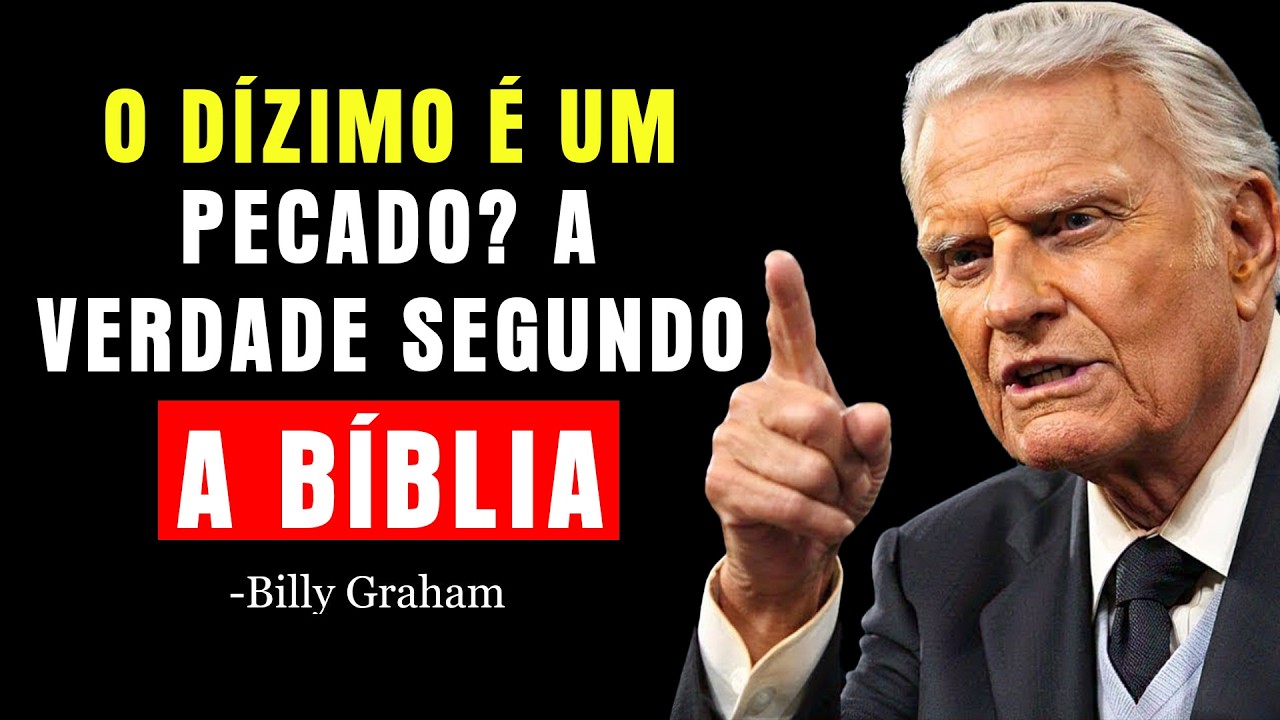 O DÍZIMO É UM PECADO? O Segredo que a sua IGREJA Escondeu Durante Anos | Billy Graham