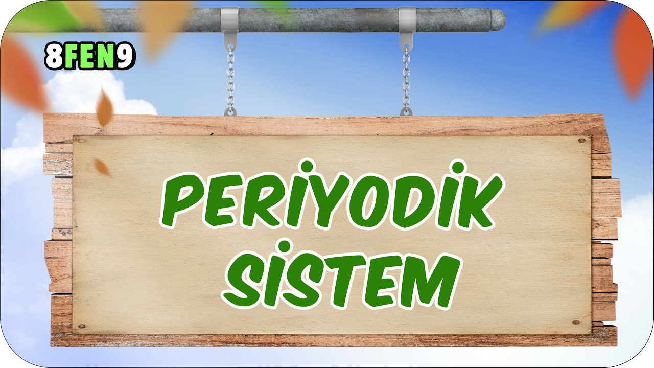 Periyodik Sistem 📗 8. Sınıf Fen #2024LGS