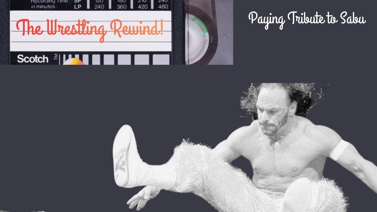 The Wrestling Rewind Pays Tribute to Sabu