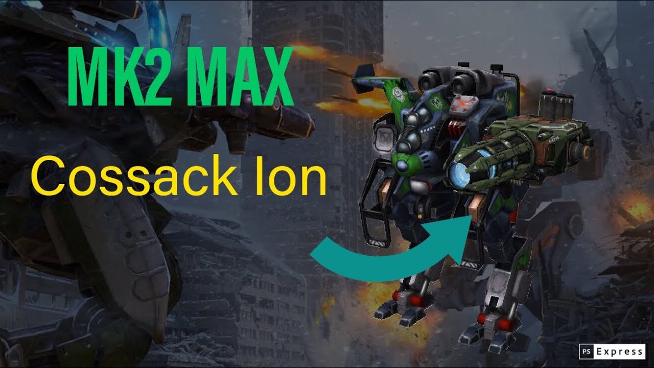 MK2 MAX Cossack Ion | War Robots |
