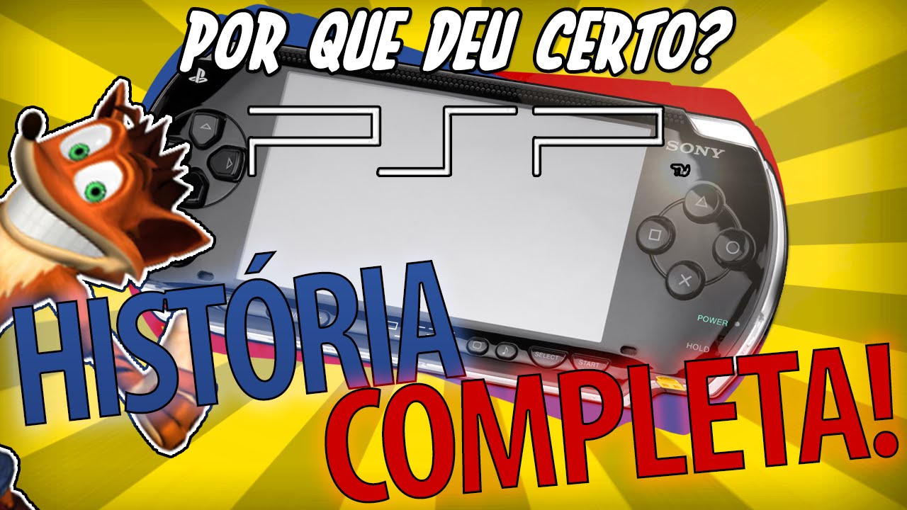 POR QUE DEU CERTO? Sony PSP (História Completa)