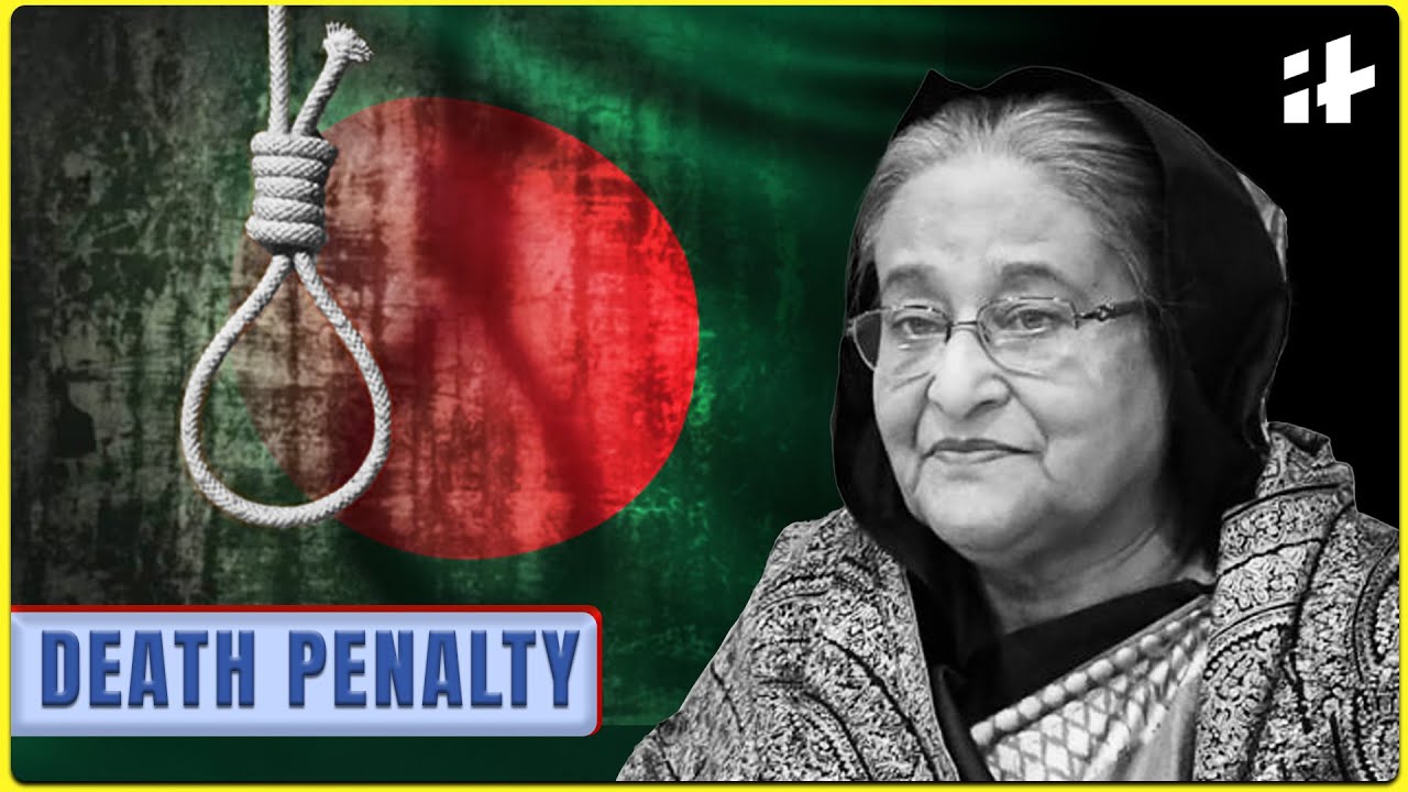 Ex-Bangladesh PM Sheikh Hasina Gets Death Penalty for &ldquo;Crime Against Humanity&rdquo;