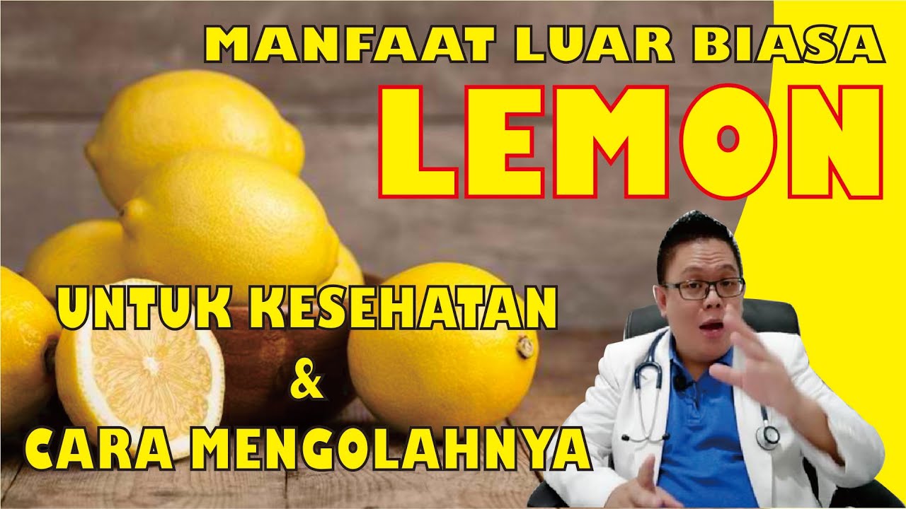 MANFAAT LUAR BIASA BUAH LEMON UNTUK KESEHATAN DAN CARA MENGOLAHNYA