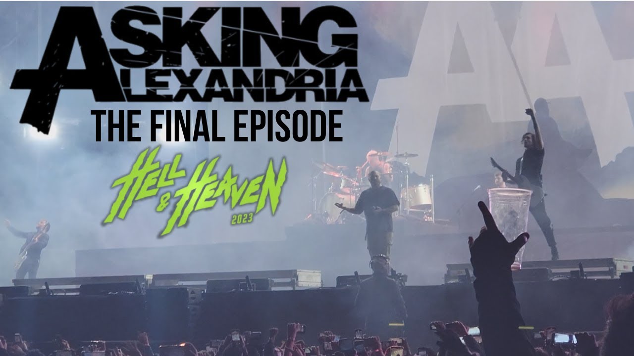Asking Alexandria - The Final Episode (En Vivo)