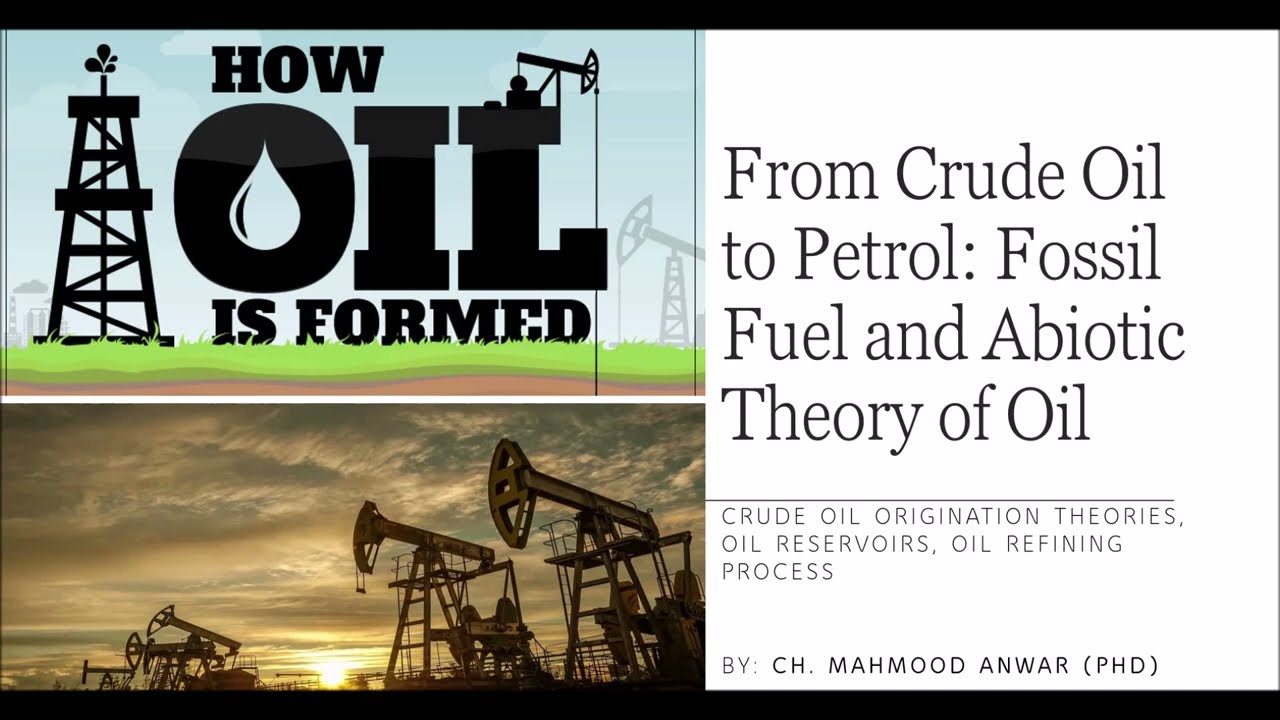 Crude Oil to Petrol: Fossil Fuel and Abiotic Theory of Oil (Oil and Gas Economics)