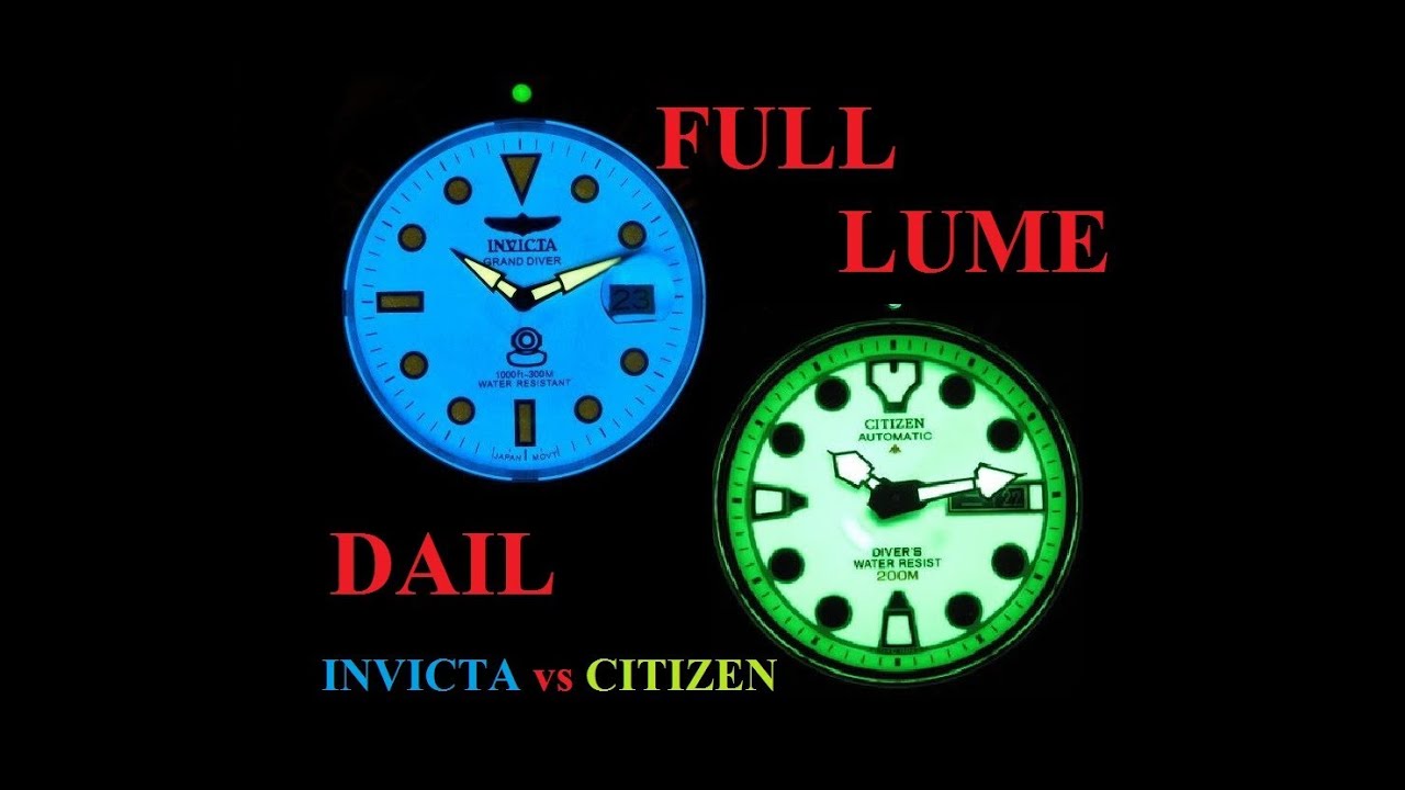 Full Lume dail watch performance (Citizen vs Invicta)