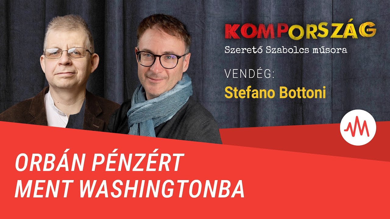 Stefano Bottoni: Orb&aacute;n p&eacute;nz&eacute;rt ment Washingtonba &ndash; Komporsz&aacute;g