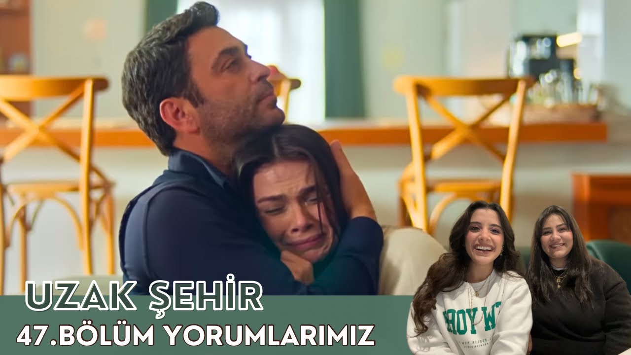 Uzak Şehir | Kısasa Kısas Başlıyor ! 47. Bölüm Yorumlarımız 