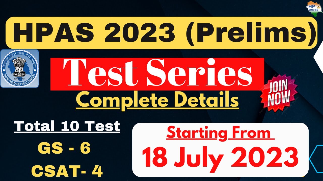 HPAS 2023 (Prelims) Test Series | Starting From 18 July 2023 | 10 Test @499 only | GS + CSAT