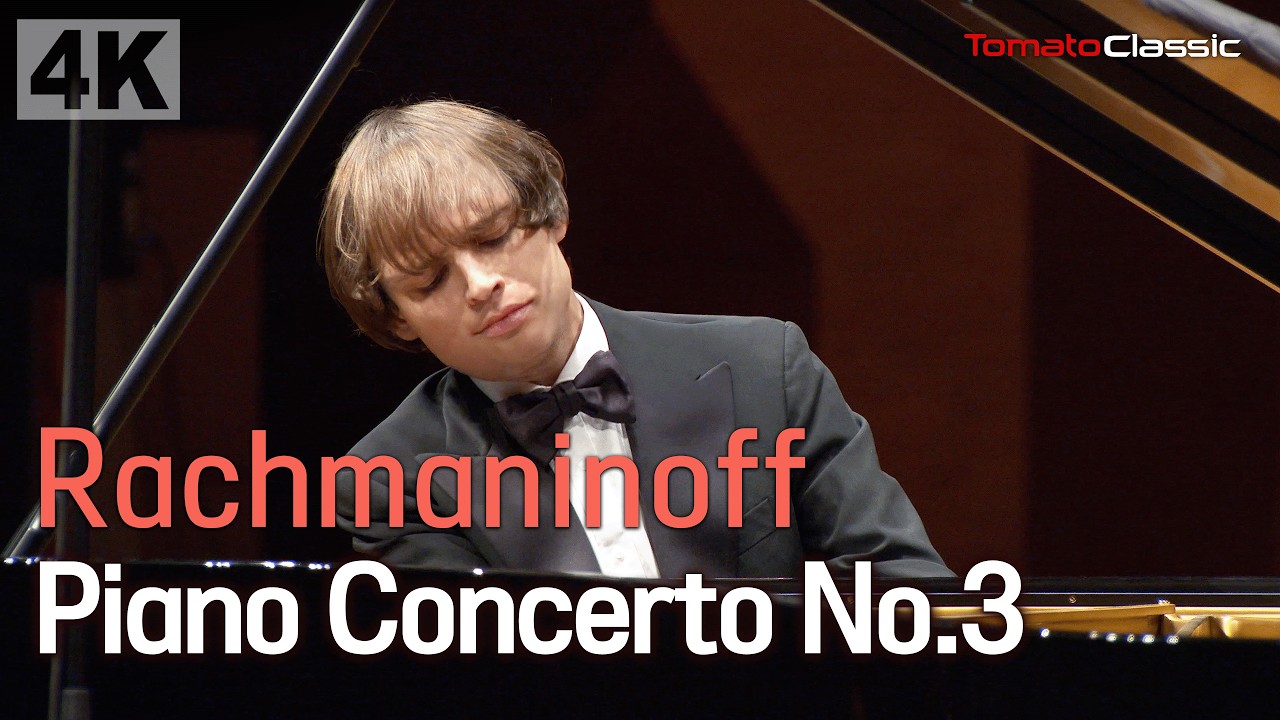 [4K] 라흐마니노프♪ 피아노 협주곡 3번 (Pf.일리야 라쉬코프스키) l  S. Rachmaninoff - Piano Concerto No.3