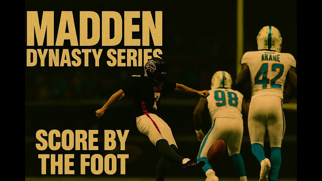 Madden Dynasty Series E15 Score By The Foot