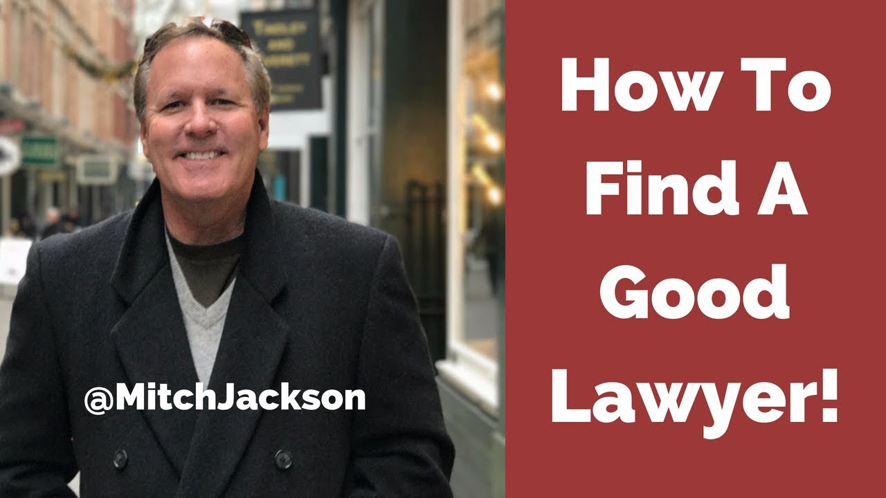 How to Find a Good Lawyer