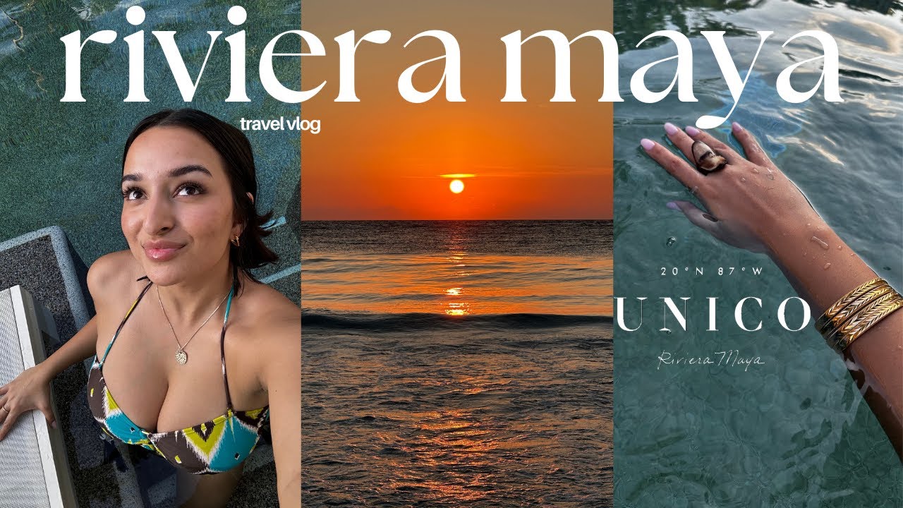 Escaping to Paradise | Unico 20°87 RIVIERA MAYA travel vlog