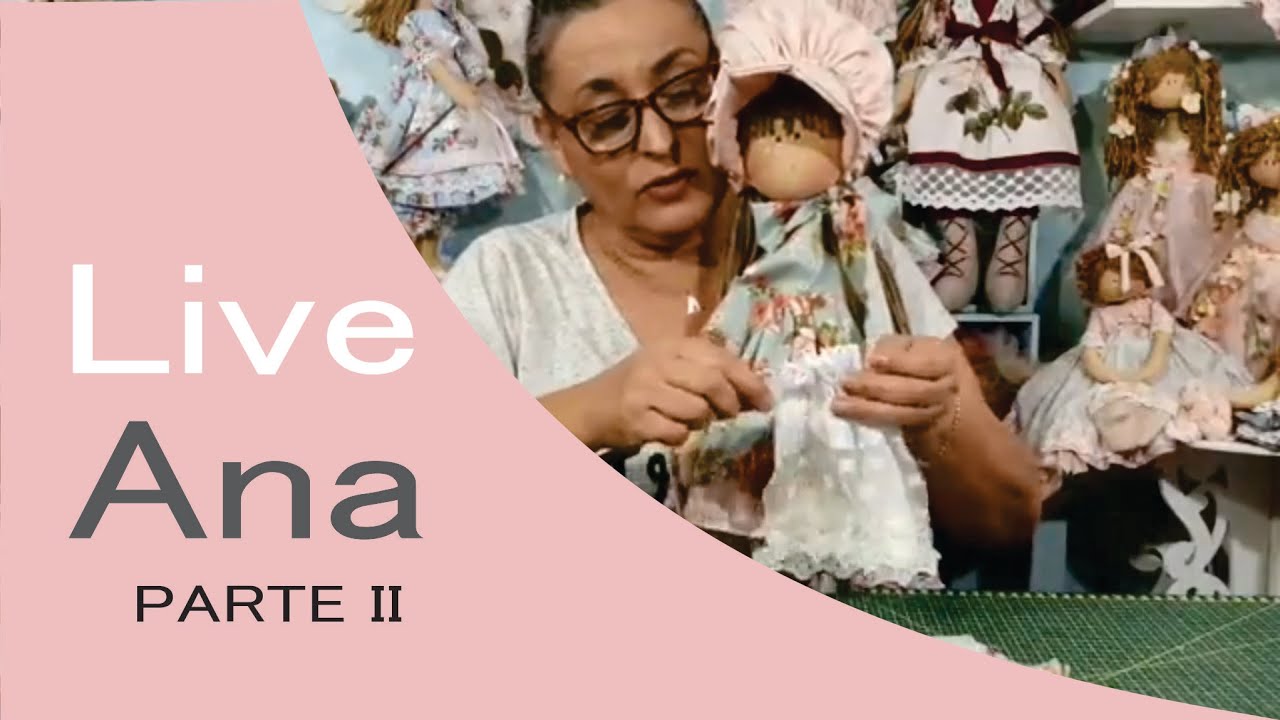 Live boneca russa Ana - parte II