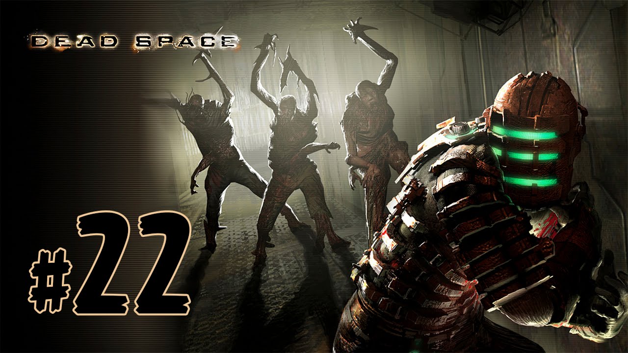 Dead Space Lets Play \ Деад Спейс Прохождение - BashREO #22