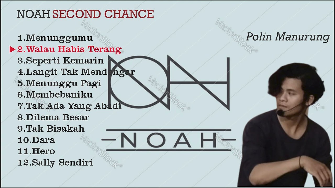 ALBUM NOAH SECOND CHANCE NEW VERSION