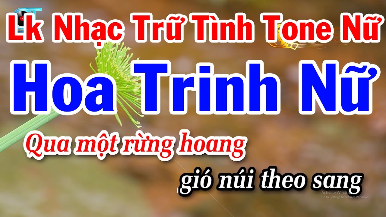 Karaoke Liên Khúc Nhạc Trữ Tình Tone Nữ Mới Nhất - Hoa Trinh Nữ