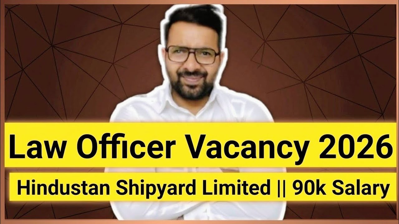 Law Officer Vacancy Out 2026 || Hindustan Shipyard Limited || Salary 90k PM || Government of India