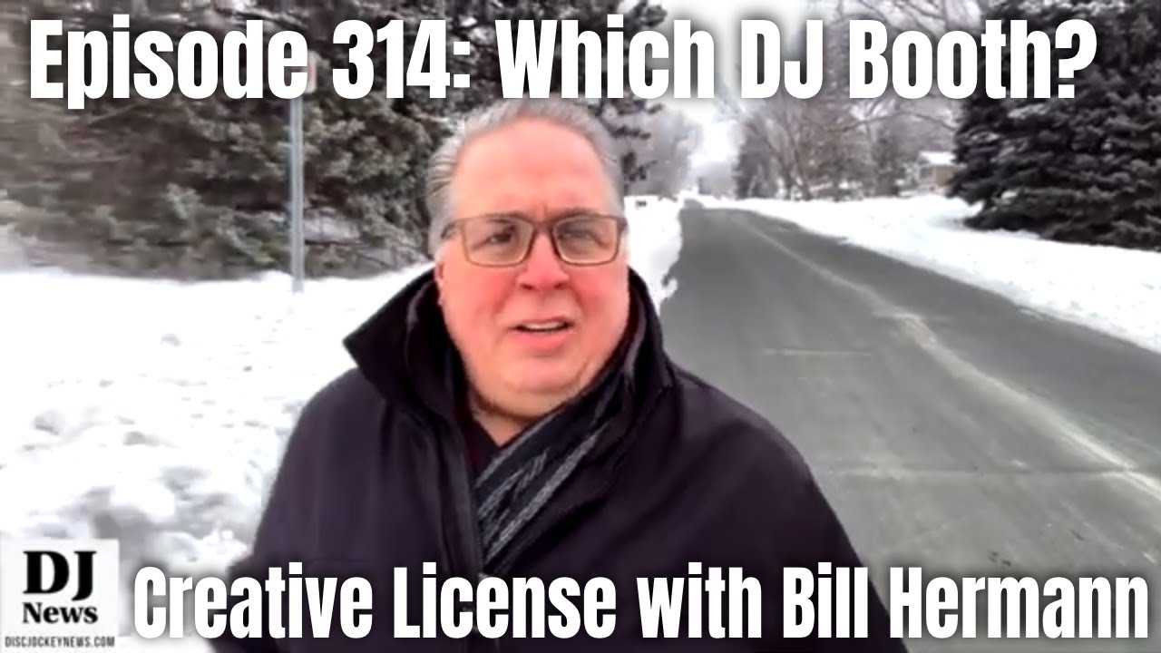 Which DJ Booth Should You Buy? | Creative License with Bill Hermann #314 #DJNTV