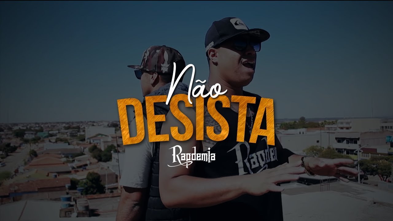 Rapdemia - N&atilde;o Desista  (Official Music Video)
