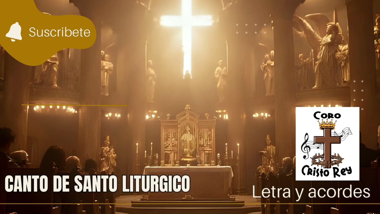 Canto de Santo Liturgico para misa - Letra y Acordes