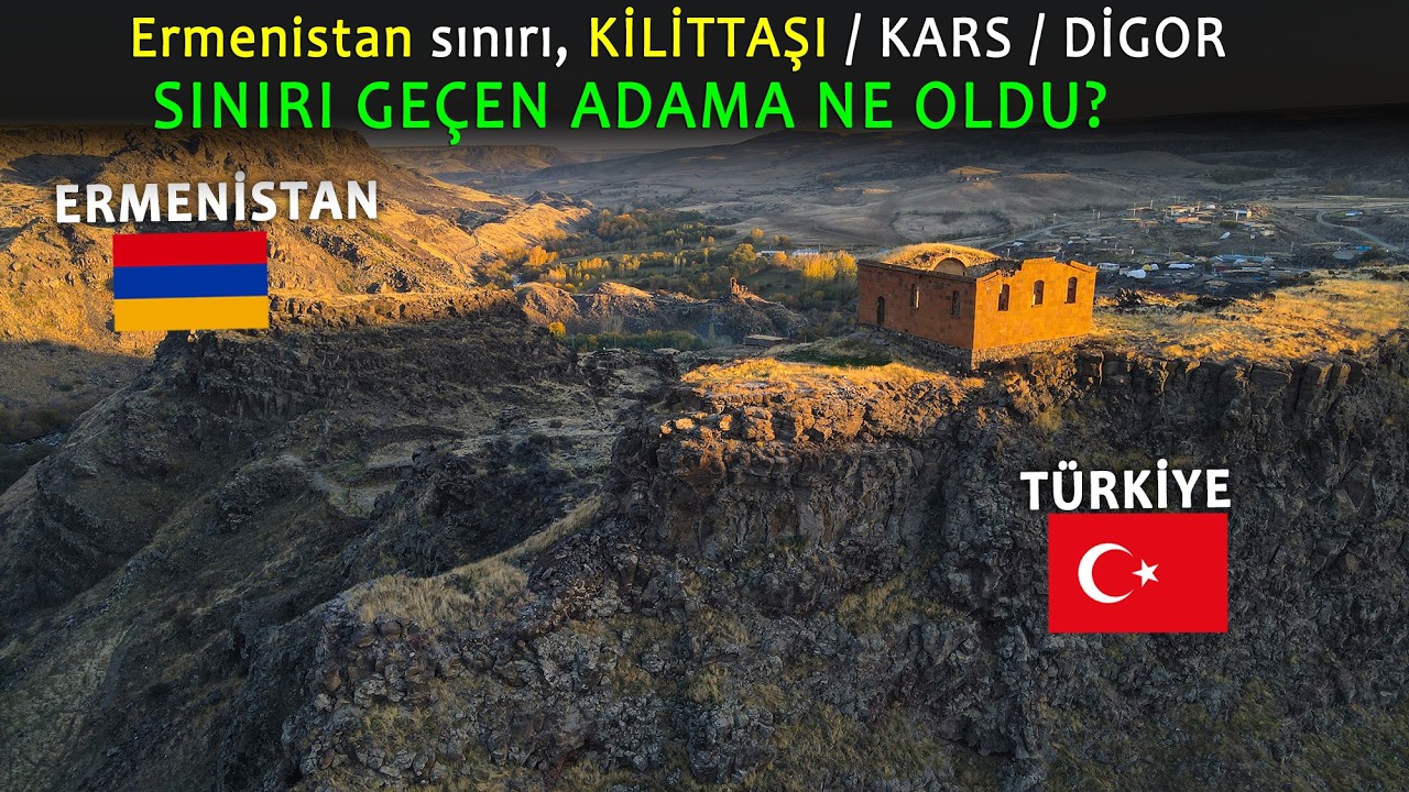 Ermenistan Sınırındaki Kilittaşı Köyü / Kars / Digor