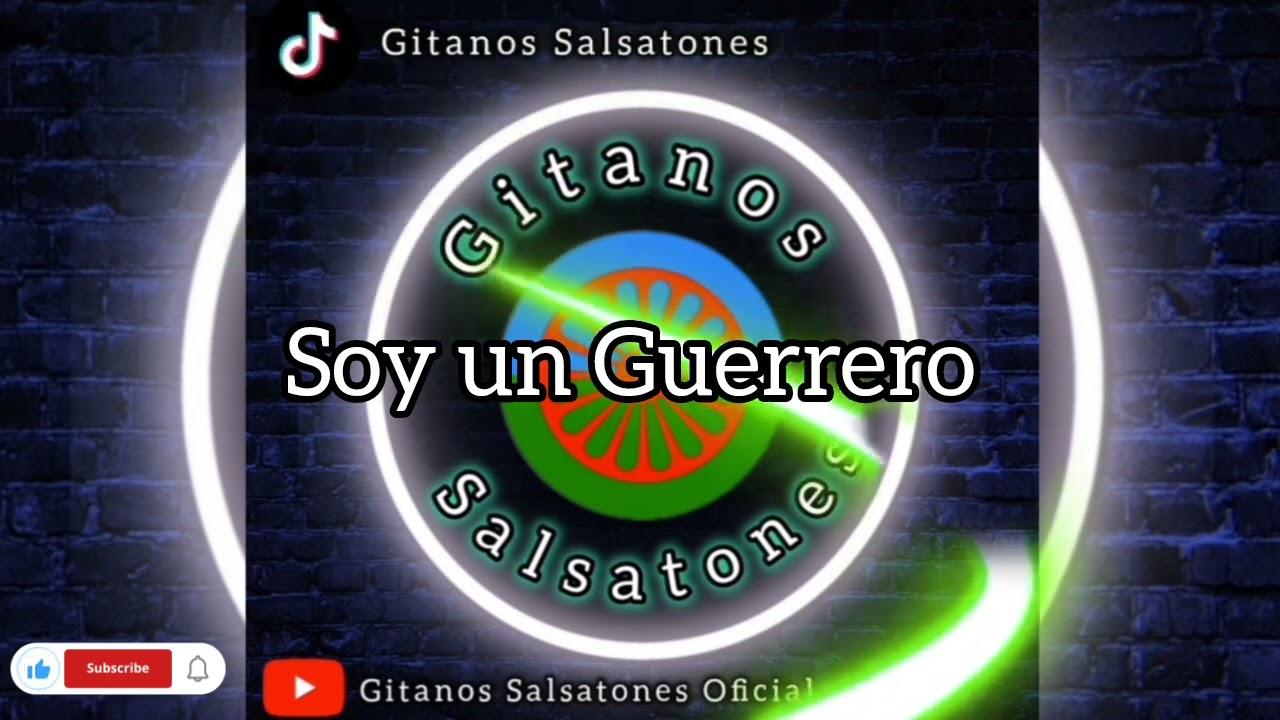 Gitanos Salsatones - Soy un Guerrero 