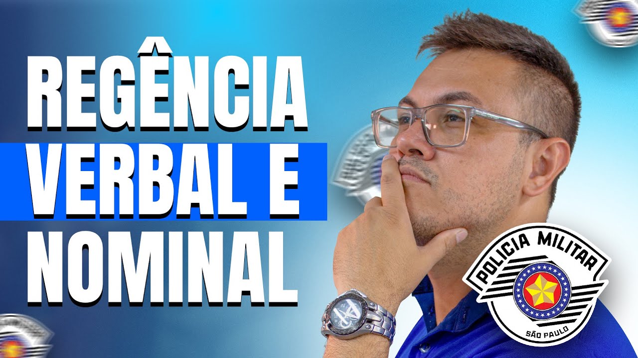 REGÊNCIA VERBAL E NOMINAL| LÍNGUA PORTUGUESA - PM SP (BANCA FGV)