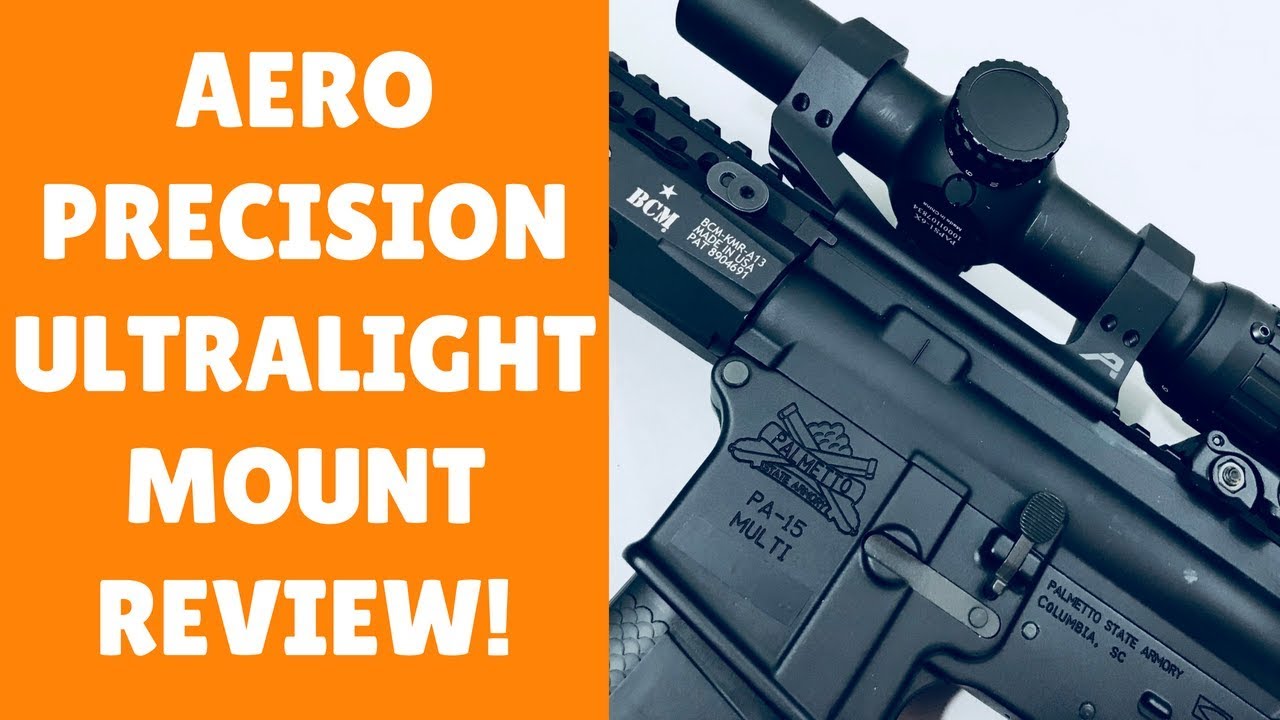 Aero Precision Ultralight 30mm Scope Mount (The Best Scope Mount For An AR 15!)