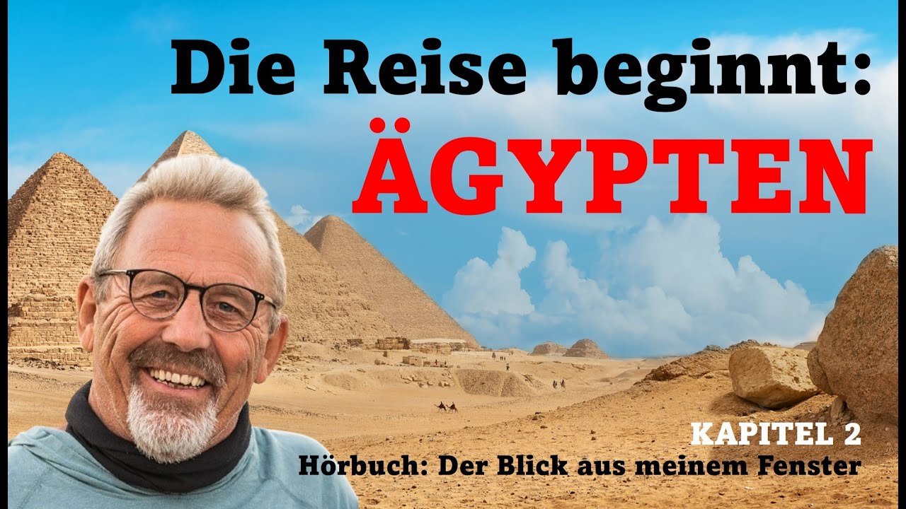 Die Reise beginnt: Ägypten