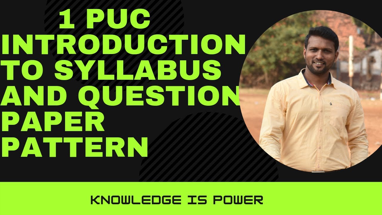 PHYSICS 1st  PUC introduction to syllabus and question paper pattern