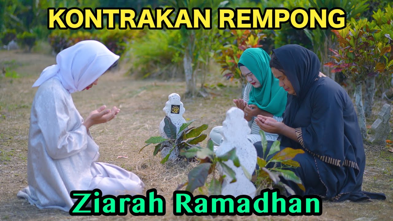 ZIARAH RAMADHAN || KONTRAKAN REMPONG EPISODE 773