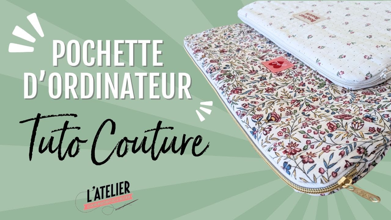 Tuto gratuit : coudre une pochette matelassée d'ordinateur