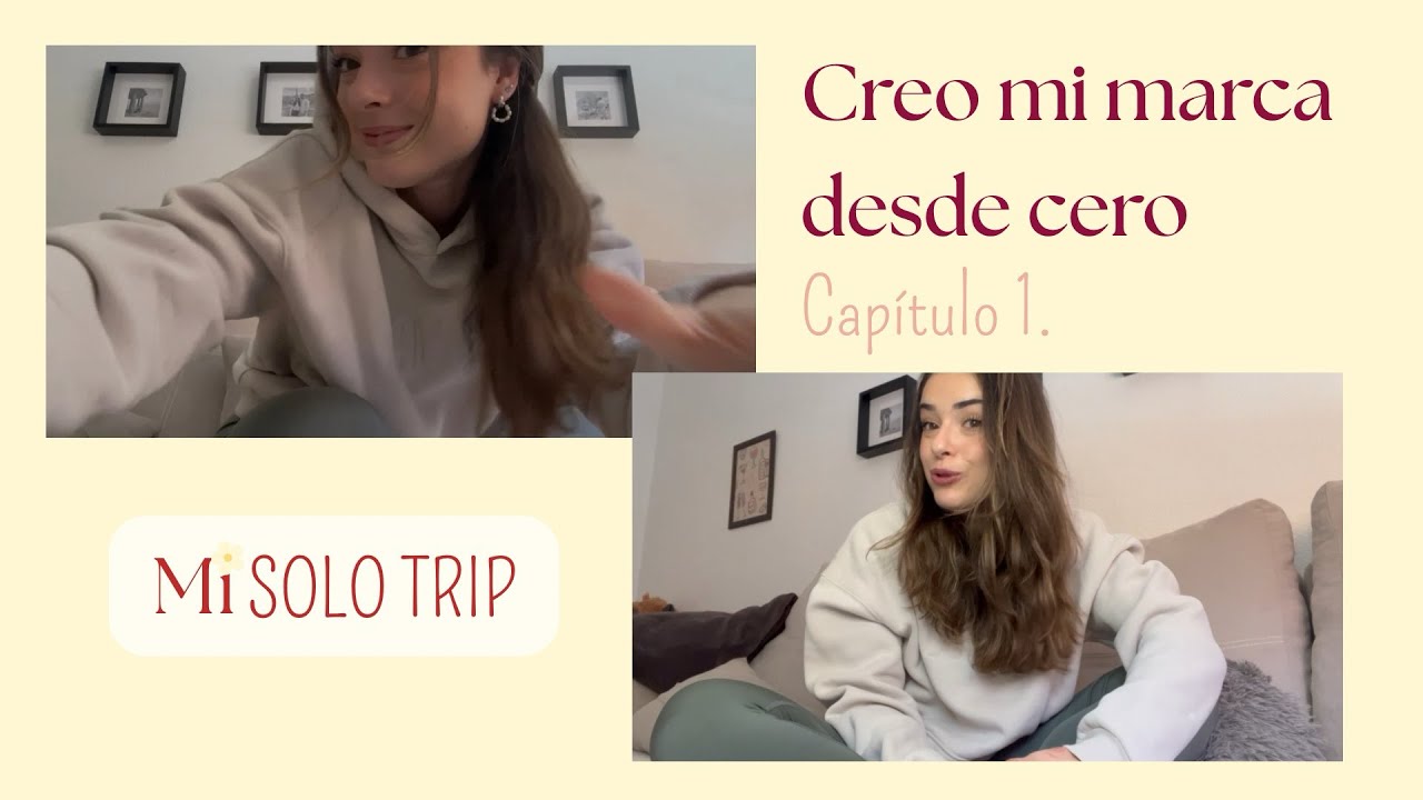 Creo mi marca desde 0 | Capítulo 1 - ¿Por qué estoy haciendo esto?