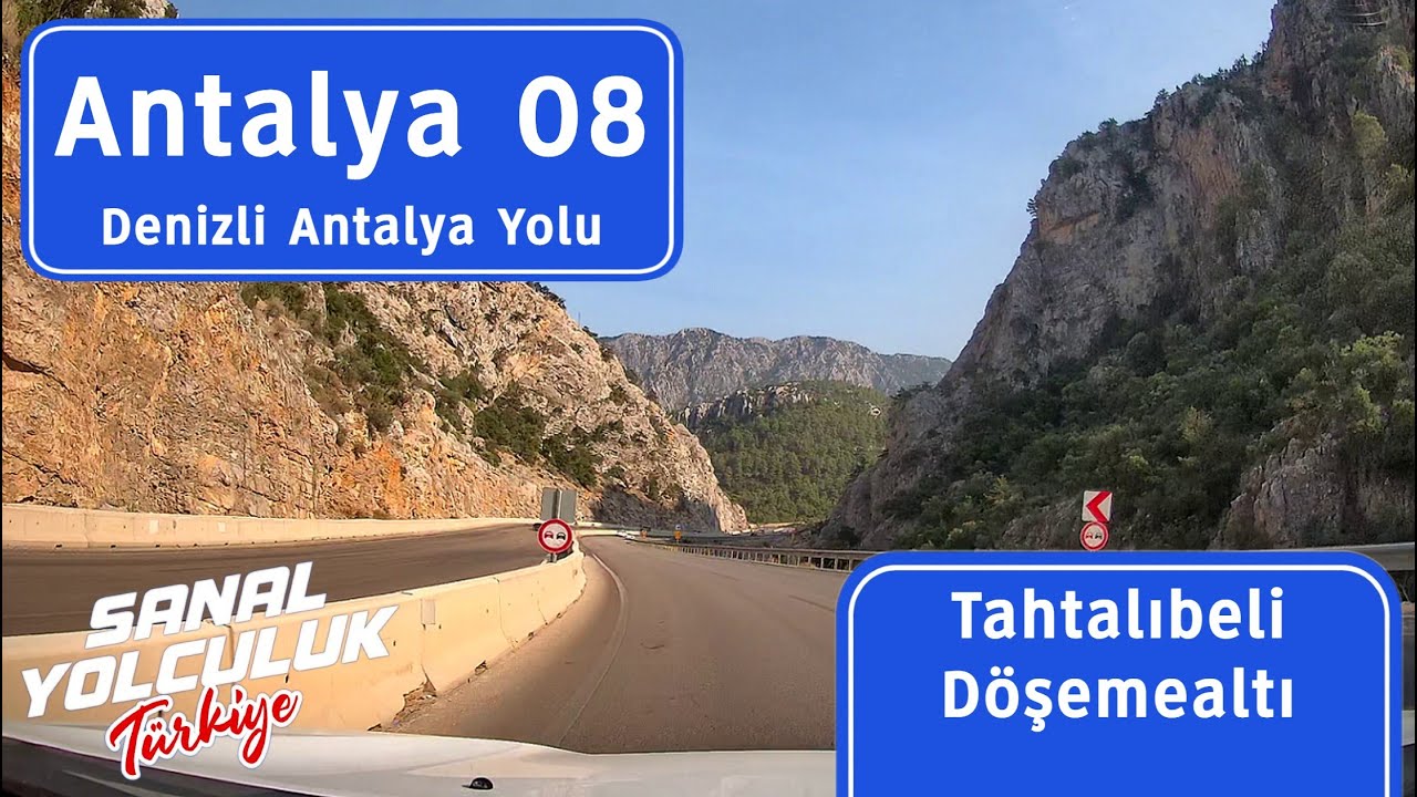 Antalya 08: Denizli Antalya Yolu - Tahtalıbeli'nden Döşemealtı Antalya'ya iniş