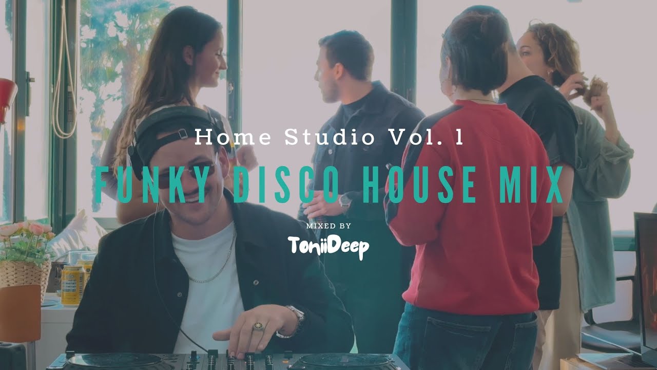 Funky Disco House Mix | Happy Mood with Friends | Home Studio Vol. 1 by Toniideep