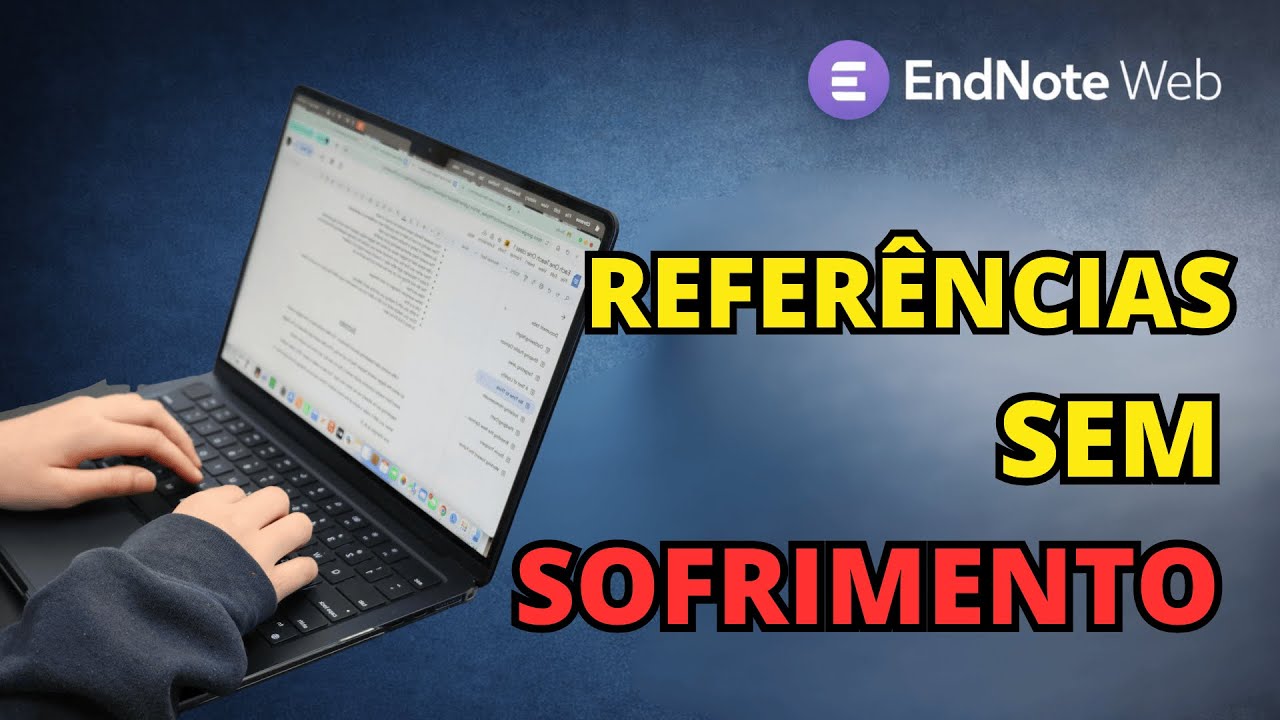 EndNote Web para Iniciantes: Tutorial Completo para Gerenciar Referências Acadêmicas. Fácil e Grátis