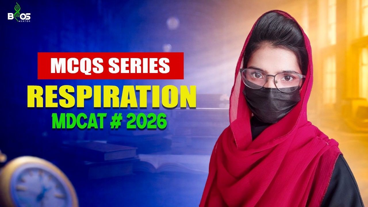 Mdcat 2026 Respiration | Mdcat lecture | Mdcat Biology kecture #Biosmentor