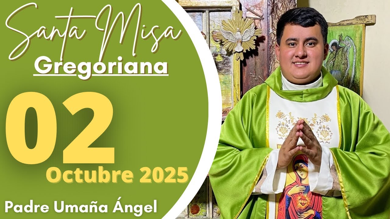 SANTA MISA DE HOY | Con el Padre Uma&ntilde;a &Aacute;ngel / 2 de Octubre 