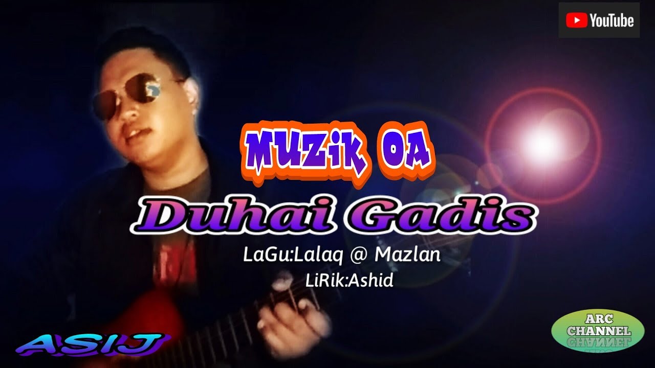Duhai Gadis-ASiJ (Official Muzik Vidio)