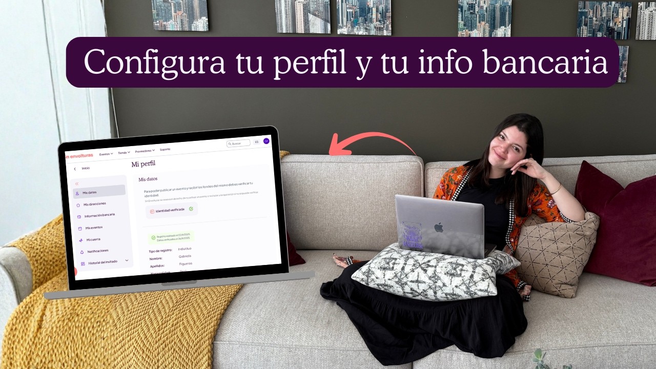 Tutorial | Cómo completar la sección “Mi perfil” e “Información bancaria”