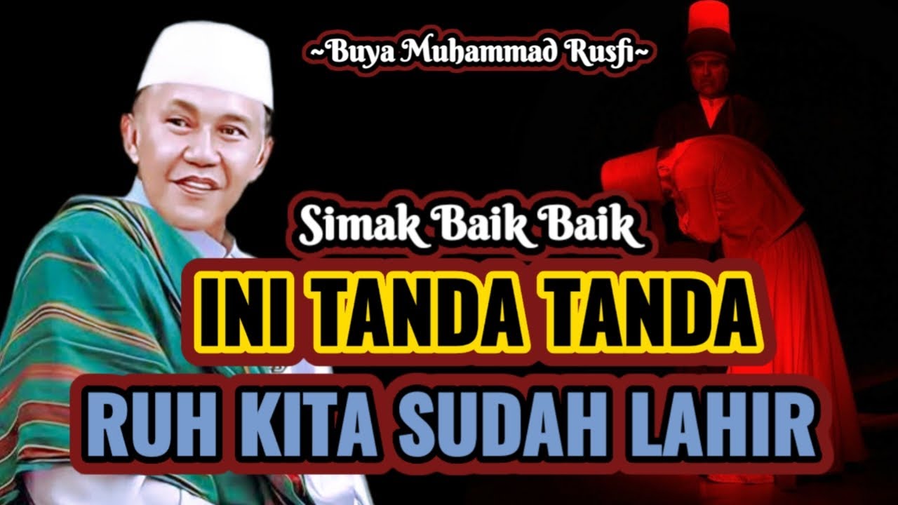Buya Muhammad Rusfi - Tanda Tanda RUH Kita Sudah Lahir ||  #LatifahQalbi